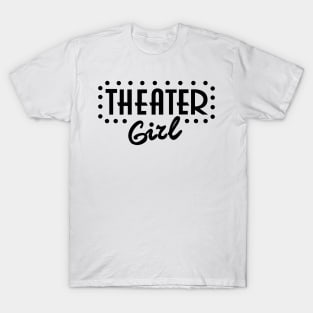 Theater Girl T-Shirt